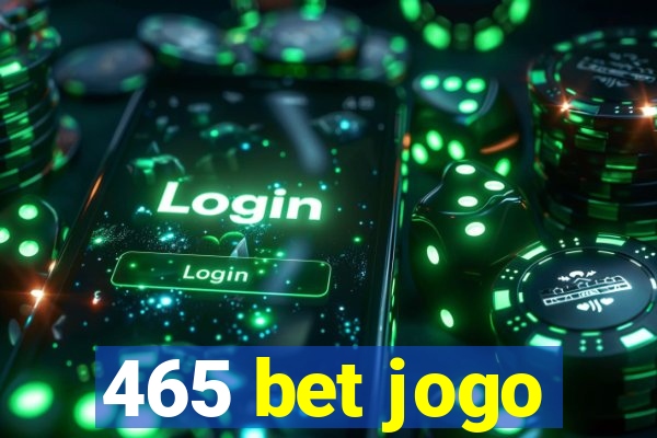 465 bet jogo
